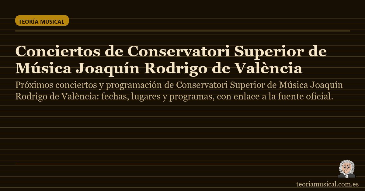 Rodroigo Conciertos de Conservatori Superior de Música Joaquín Rodrigo de València